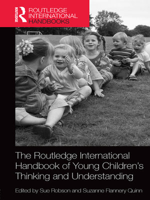 cover image of The Routledge International Handbook of Young Children's Thinking and Understanding